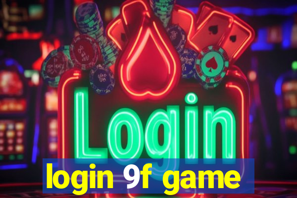 login 9f game